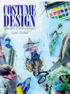 Costume Design: Techniques of Modern Masters New edition