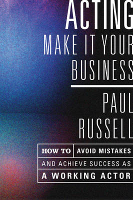 Acting -- Make It Your Business