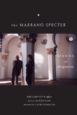 Marrano Specter: Derrida and Hispanism