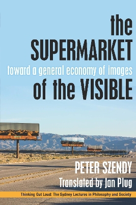 Supermarket of the Visible: Toward a General Economy of Images