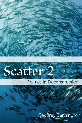 Scatter 2: Politics in Deconstruction New edition