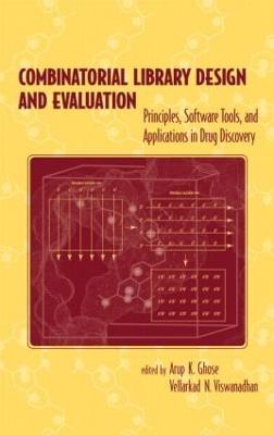 Combinatorial Library Design and Evaluation: Principles, Software, Tools, and Applications in Drug Discovery