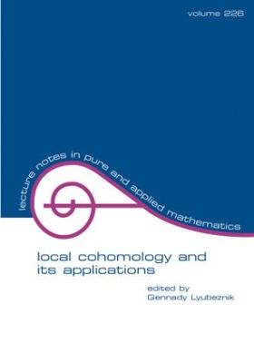 Local Cohomology and Its Applications
