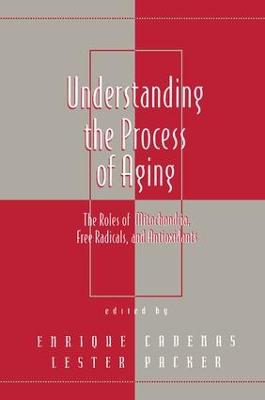 Understanding the Process of Aging: The Roles of Mitochondria: Free Radicals, and Antioxidants