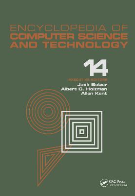Encyclopedia of Computer Science and Technology: Volume 14 - Very Large Data Base Systems to Zero-Memory and Markov  Information Source