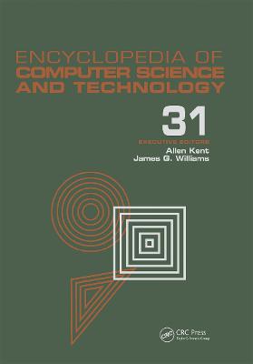 Encyclopedia of Computer Science and Technology: Volume 31 - Supplement 16: Artistic Computer Graphics to Strategic  Information Systems Planning