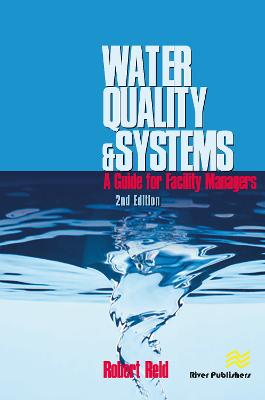 Water Quality Systems: Guide For Facility Managers 2nd edition