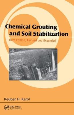 Chemical Grouting And Soil Stabilization, Revised And Expanded 3rd edition