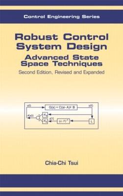 Robust Control System Design: Advanced State Space Techniques 2nd edition