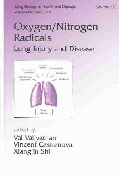 Oxygen/Nitrogen Radicals: Lung Injury and Disease