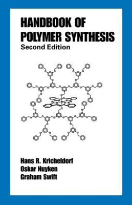 Handbook of Polymer Synthesis: Second Edition 2nd edition