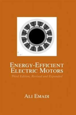 Energy-Efficient Electric Motors, Revised and Expanded 3rd edition