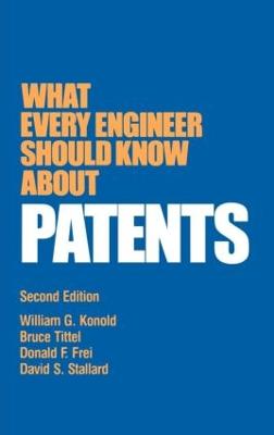 What Every Engineer Should Know about Patents 2nd edition