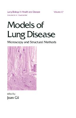 Models of Lung Disease: Microscopy and Structural Methods