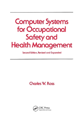Computer Systems for Occupational Safety and Health Management: Second Edition, Revised and Expanded 2nd edition