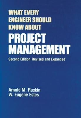 What Every Engineer Should Know About Project Management 2nd edition