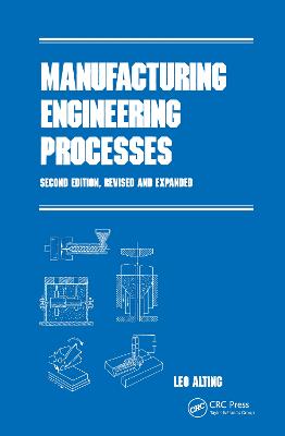 Manufacturing Engineering Processes, Second Edition 2nd edition