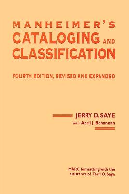 Manheimer's Cataloging and Classification, Revised and Expanded 4th edition