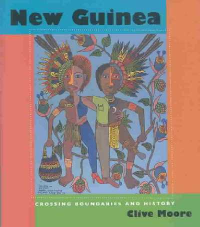 New Guinea: Crossing Boundaries and History