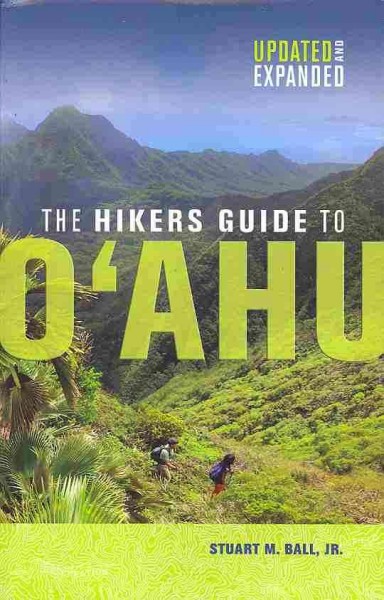 Hiker's Guide to O`ahu Updated & Expanded