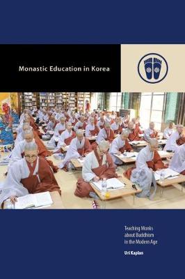 Monastic Education in Korea: Teaching Monks About Buddhism in the Modern Age