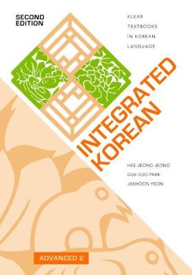 Integrated Korean: Advanced 2 Second Edition