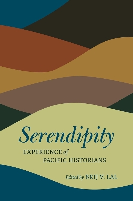Serendipity: Experience of Pacific Historians
