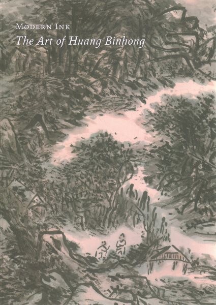 Modern Ink: The Art of Huang Binhong