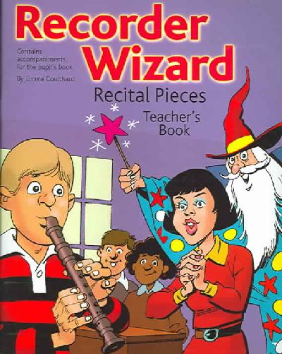 Recorder Wizard Recital Pieces Teacher
