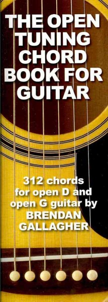 Open Tuning Chord Book for Guitar: 312 Chords for Open D and Open G Guitar