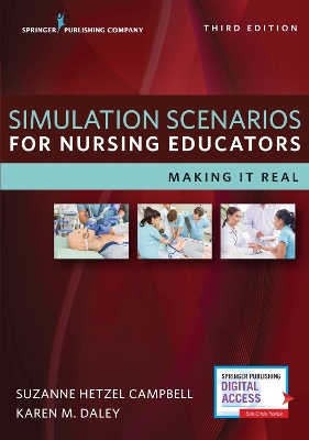 Simulation Scenarios for Nursing Educators: Making it Real 3rd New edition