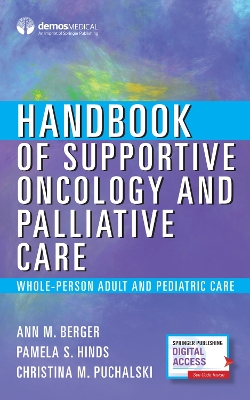 Handbook of Supportive Oncology and Palliative Care: Whole-Person and Value-based Care