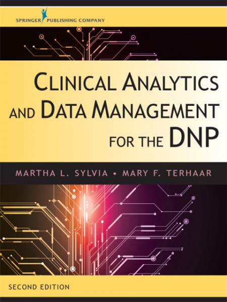 Clinical Analytics and Data Management for the DNP