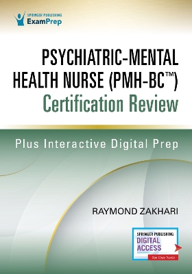 Psychiatric-Mental Health Nurse (PMH-BC) Certification Review New edition