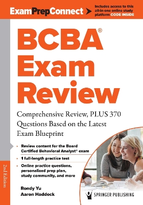 BCBA® Exam Review: Comprehensive Review, PLUS 370 Questions Based on the Latest Exam Blueprint 2nd New edition