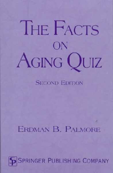 Facts on Aging Quiz 2nd edition