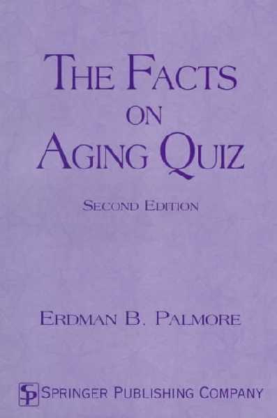 Facts on Aging Quiz 2nd edition