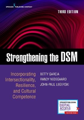 Strengthening the DSM, Third Edition: Incorporating Intersectionality, Resilience, and Cultural Competence 3rd New edition
