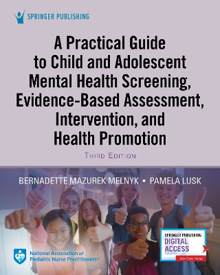 Practical Guide to Child and Adolescent Mental Health Screening, Evidence-based Assessment, Intervention, and Health Promotion