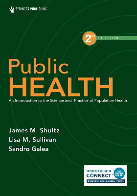 Public Health: An Introduction to the Science and Practice of Population Health 2nd New edition