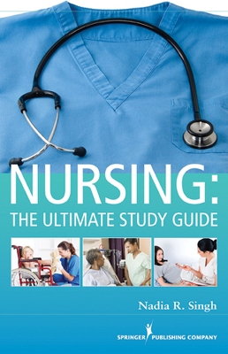 Nursing: The Ultimate Study Guide