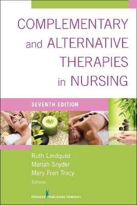 Complementary and Alternative Therapies in Nursing 7th Revised edition