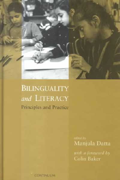 Bilinguality and Literacy: Principles and Practice