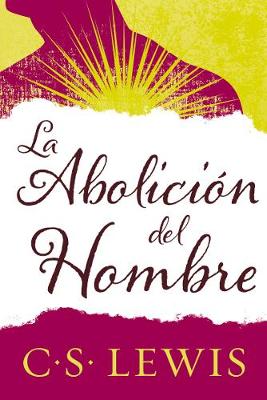 aboliciÃ³n del hombre
