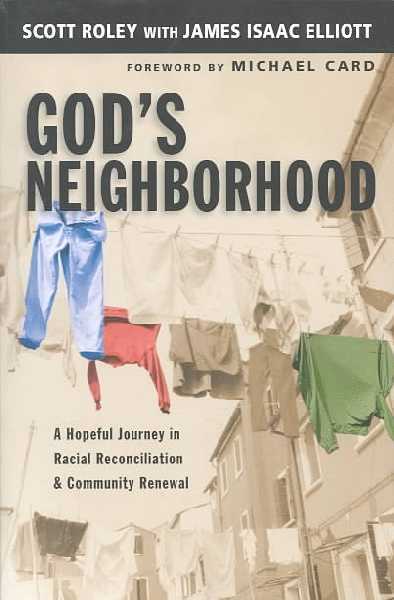 God's Neighborhood: A Hopeful Journey in Racial Reconciliation and Community Renewal