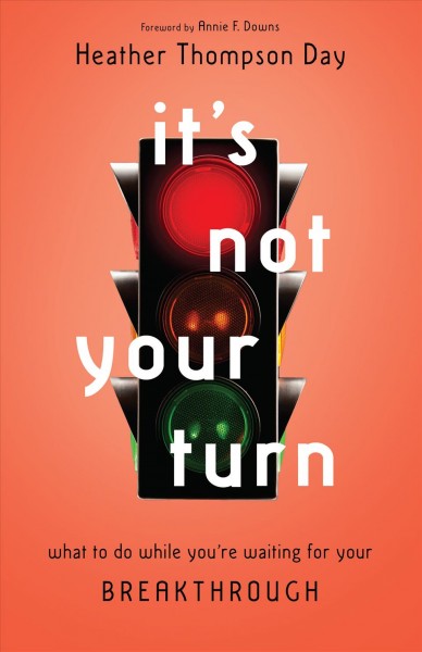 It's Not Your Turn: What to Do While You're Waiting for Your Breakthrough
