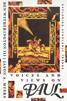 Voices and Views on Paul  Exploring Scholarly Trends