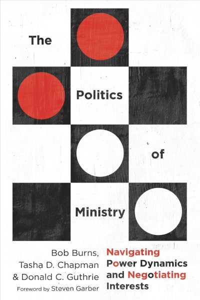 Politics of Ministry: Navigating Power Dynamics and Negotiating Interests