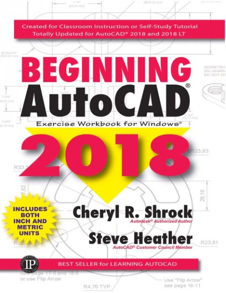 Beginning AutoCAD(R) 2018: Exercise Workbook
