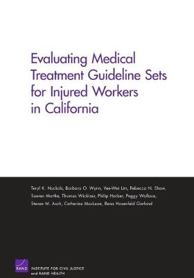 Evaluating Medical Treatment Guideline Sets for Injured Workers in California 2005